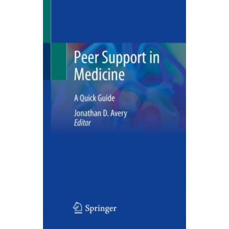 Peer Support in Medicine: A Quick Guide