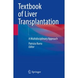 Textbook of Liver Transplantation: A Multidisciplinary Approach