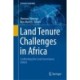 Land Tenure Challenges in Africa: Confronting the Land Governance Deficit