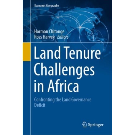 Land Tenure Challenges in Africa: Confronting the Land Governance Deficit