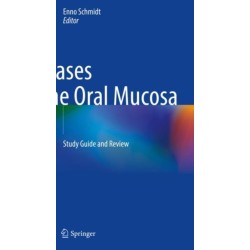 Diseases of the Oral Mucosa: Study Guide and Review