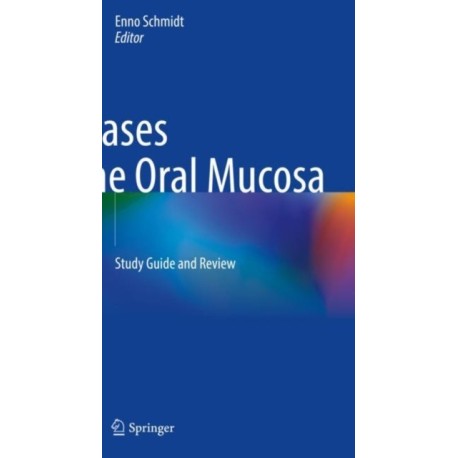 Diseases of the Oral Mucosa: Study Guide and Review