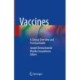 Vaccines: A Clinical Overview and Practical Guide
