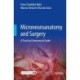 Microneuroanatomy and Surgery: A Practical Anatomical Guide