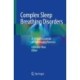 Complex Sleep Breathing Disorders: A Clinical Casebook of Challenging Patients