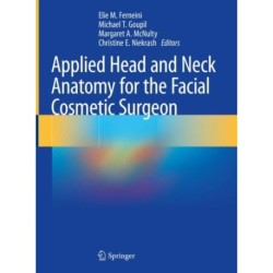 Applied Head and Neck Anatomy for the Facial Cosmetic Surgeon