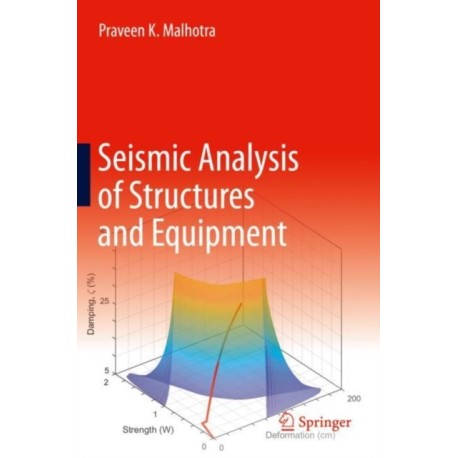 Seismic Analysis of Structures and Equipment
