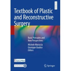Textbook of Plastic and Reconstructive Surgery: Basic Principles and New Perspectives