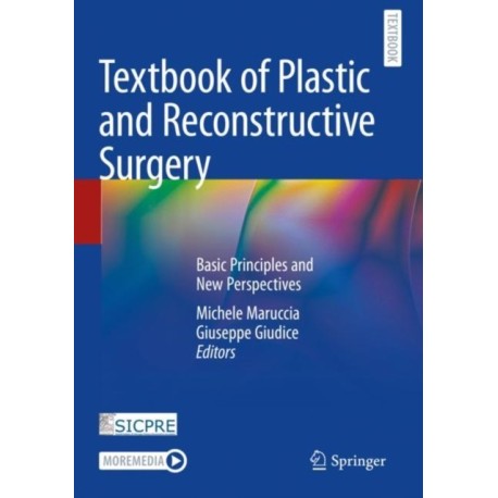 Textbook of Plastic and Reconstructive Surgery: Basic Principles and New Perspectives