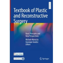 Textbook of Plastic and Reconstructive Surgery: Basic Principles and New Perspectives