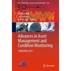Advances in Asset Management and Condition Monitoring: COMADEM 2019