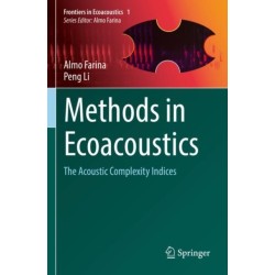 Methods in Ecoacoustics: The Acoustic Complexity Indices