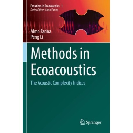 Methods in Ecoacoustics: The Acoustic Complexity Indices