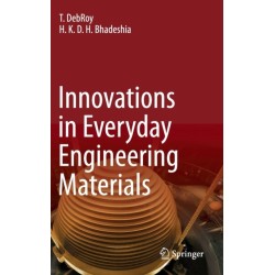 Innovations in Everyday Engineering Materials