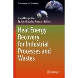 Heat Energy Recovery for Industrial Processes and Wastes