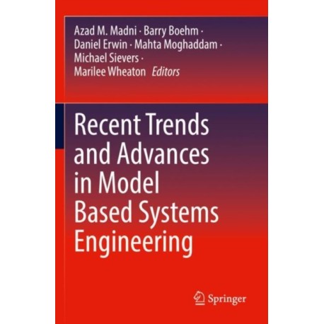 Recent Trends and Advances in Model Based Systems Engineering
