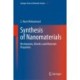 Synthesis of Nanomaterials: Mechanisms, Kinetics and Materials Properties