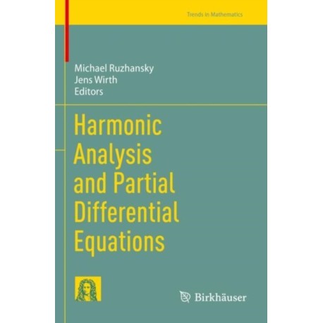 Harmonic Analysis and Partial Differential Equations