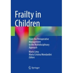 Frailty in Children: From the Perioperative Management to the Multidisciplinary Approach