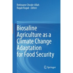 Biosaline Agriculture as a Climate Change Adaptation for Food Security
