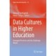 Data Cultures in Higher Education: Emergent Practices and the Challenge Ahead