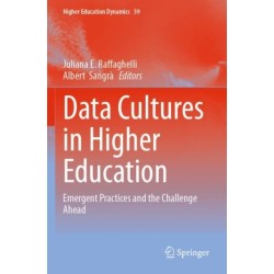 Data Cultures in Higher Education: Emergent Practices and the Challenge Ahead