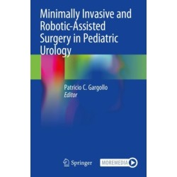 Minimally Invasive and Robotic-Assisted Surgery in Pediatric Urology