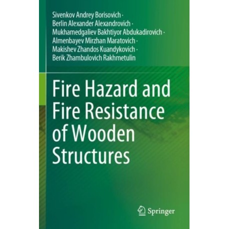 Fire Hazard and Fire Resistance of Wooden Structures