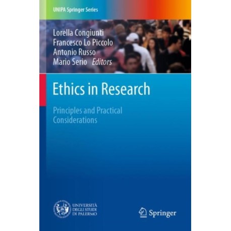 Ethics in Research: Principles and Practical Considerations