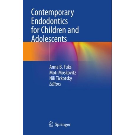 Contemporary Endodontics for Children and Adolescents