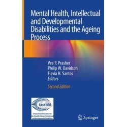 Mental Health, Intellectual and Developmental Disabilities and the Ageing Process