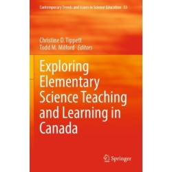 Exploring Elementary Science Teaching and Learning in Canada
