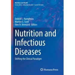 Nutrition and Infectious Diseases: Shifting the Clinical Paradigm