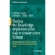 Closing the Knowledge-Implementation Gap in Conservation Science: Interdisciplinary Evidence Transfer Across Sectors and Spatiotemporal Scales