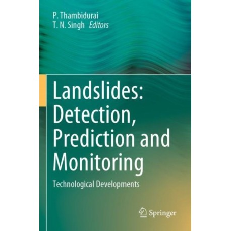 Landslides: Detection, Prediction and Monitoring: Technological Developments