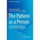 The Patient as a Person: An Integrated and Systemic Approach to Patient and Disease