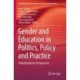 Gender and Education in Politics, Policy and Practice: Transdisciplinary Perspectives