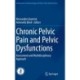 Chronic Pelvic Pain and Pelvic Dysfunctions: Assessment and Multidisciplinary Approach