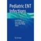 Pediatric ENT Infections