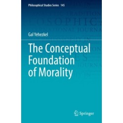 The Conceptual Foundation of Morality