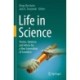 Life in Science: Stories, Opinions and Advice for a New Generation of Scientists