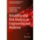 Reliability and Risk Analysis in Engineering and Medicine