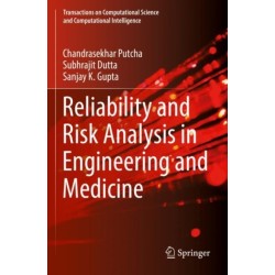 Reliability and Risk Analysis in Engineering and Medicine