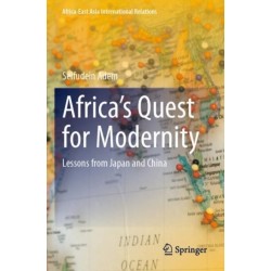 Africa’s Quest for Modernity: Lessons from Japan and China