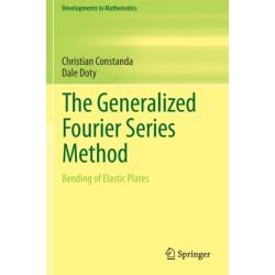 The Generalized Fourier Series Method: Bending of Elastic Plates