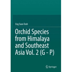 Orchid Species from Himalaya and Southeast Asia Vol. 2 (G - P)