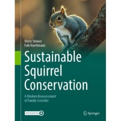Sustainable Squirrel Conservation: A Modern Reassessment of Family Sciuridae