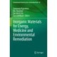 Inorganic Materials for Energy, Medicine and Environmental Remediation