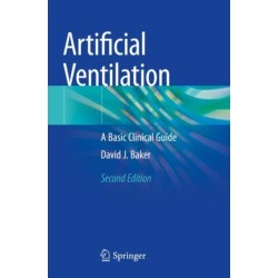 Artificial Ventilation: A Basic Clinical Guide