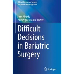 Difficult Decisions in Bariatric Surgery